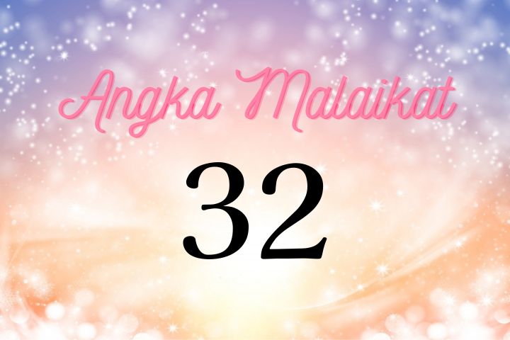 Makna Angka Malaikat 32 | Percaya Keberadaan Ascended Master yang Melindungimu