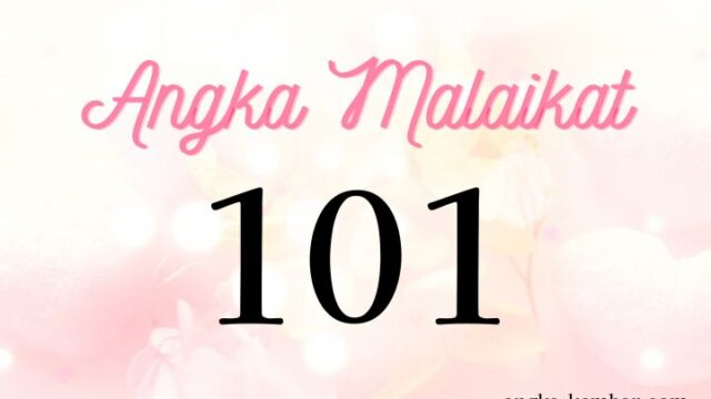 Arti Nomor Malaikat 101 (Angel Number)