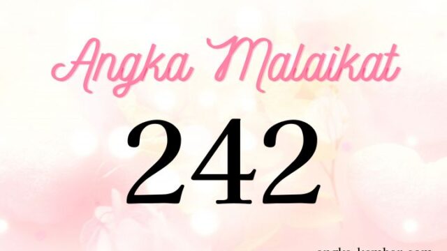 Makna Angka Malaikat 242 | Keyakinan Hati