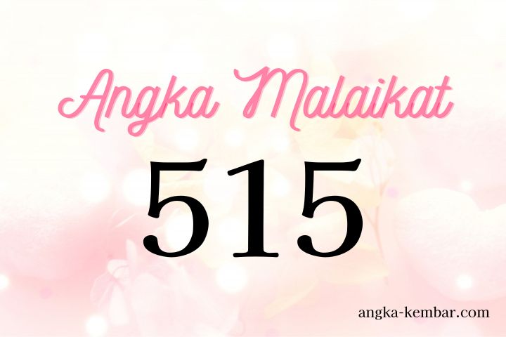 Makna Angka Malaikat 515 | Kekuatan Pikiran