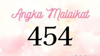 Makna Angka Malaikat 454 | Pikiran Positif