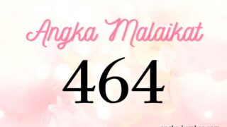 Makna Angka Malaikat 464 | Melepaskan Belenggu