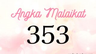 Arti Nomor Malaikat 353 ｜Saatnya perubahan