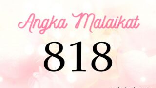 Makna Angka Malaikat 818 | Afirmasi