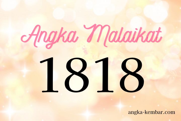 Arti Nomor Malaikat 1818 ｜Menerima kesejahteraan