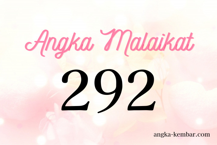 Makna Angka Malaikat 292 | Misi Cahaya