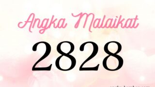 Arti Nomor Malaikat 2828 ｜Bimbingan para Malaikat & Kesejahteraan